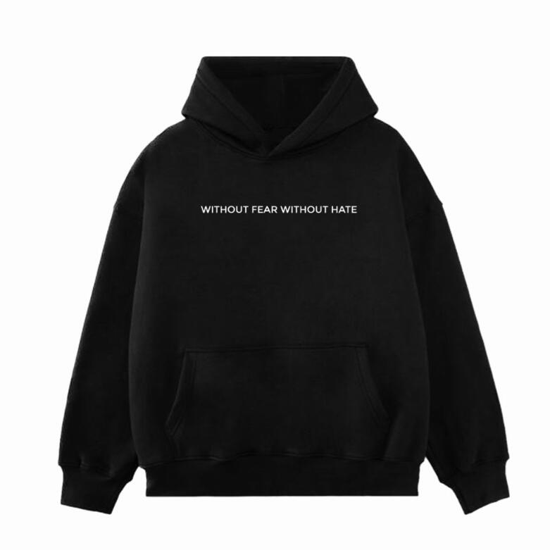 No Fear No Hatred Hoodie